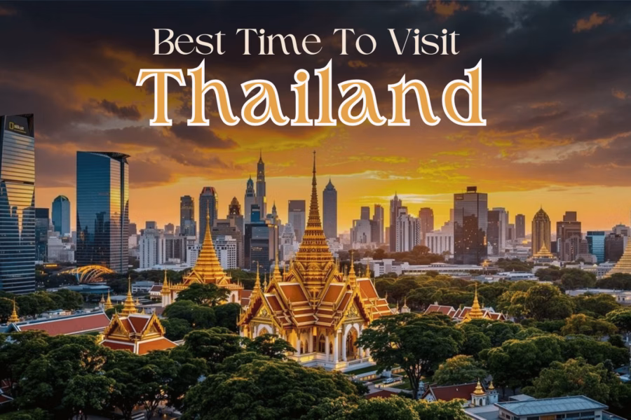 Best Time to Visit Thailand